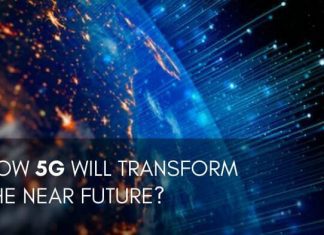How 5G Will Transform the Near Future? How 5G Will Transform the Near Future