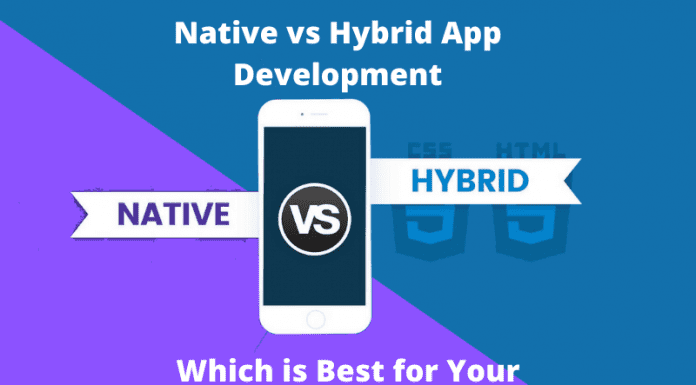 Native vs Hybrid App Development: Which is Best for Your Business Native vs Hybrid App Development