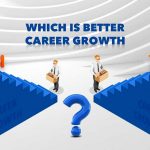 which-is-a-better-career-growth