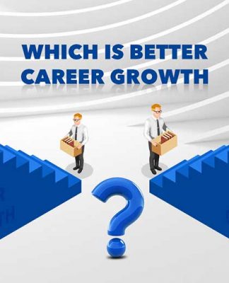 which is a better career growth