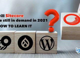 Is Sitecore still in demand 2021? How to learn Sitecore? will sitecore be still in demand in 2021