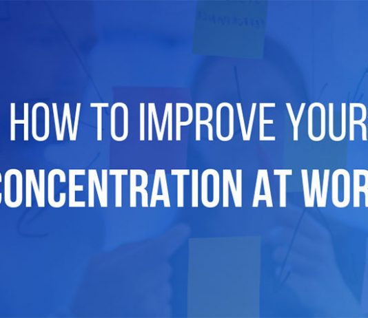 How to Improve Your Concentration at Work: 12 Proven Tips Improve Your Concentration at Work