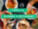 The 3 Keys To Have When Opening Up A Restaurant Opening Up A Restaurant