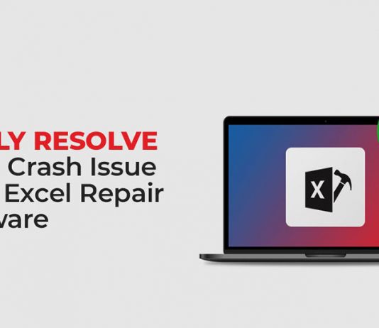 How to Fix an Excel Crashing Issue Using Stellar Repair for Excel Software? Fix an Excel Crashing Issue