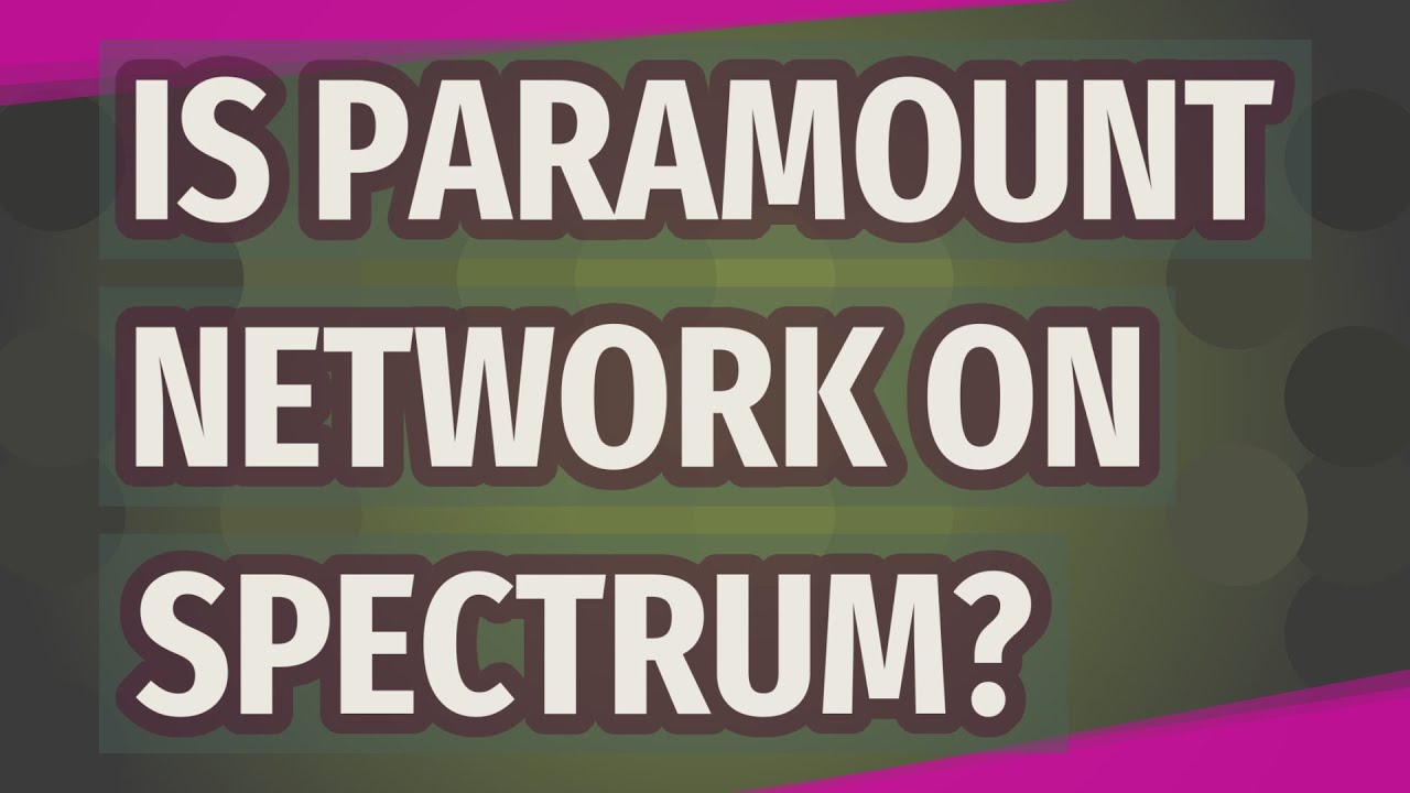 Paramount Network on Spectrum