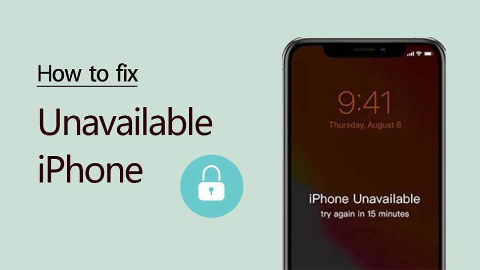 How To Fix If IPhone Says IPhone Unavailable On Lock Screen 