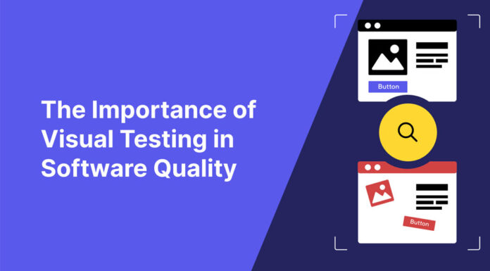 Visual Testing: Why is it Important? Visual Testing