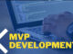 The Role of MVP Development Services in Startup Success MVP Development Services