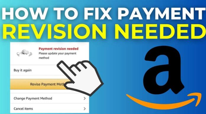 Here is How to Fix the Payment Revision Needed on Amazon! Payment Revision Needed