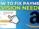 Here is How to Fix the Payment Revision Needed on Amazon! Payment Revision Needed