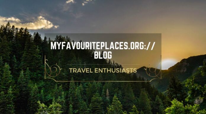 Myfavouriteplaces.org:// blog – Your Gateway to Wanderlust Myfavouriteplaces-org-blog