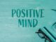 The Art of Cultivating Lasting Joy Through a Positive Mindset Through-a-Positive-Mindset