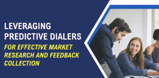 Leveraging Predictive Dialers for Effective Market Research and Feedback Collection Predictive Dialers for Effective Market
