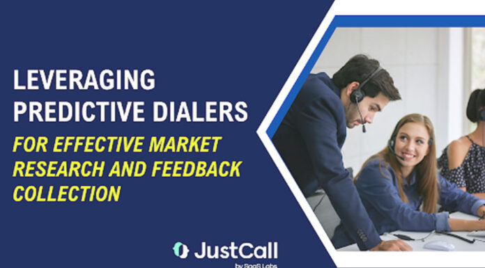 Leveraging Predictive Dialers for Effective Market Research and Feedback Collection Predictive Dialers for Effective Market