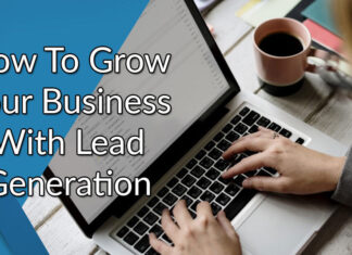 How To Improve Your Lead Generation Strategy When Selling Your Business Lead Generation Strategy