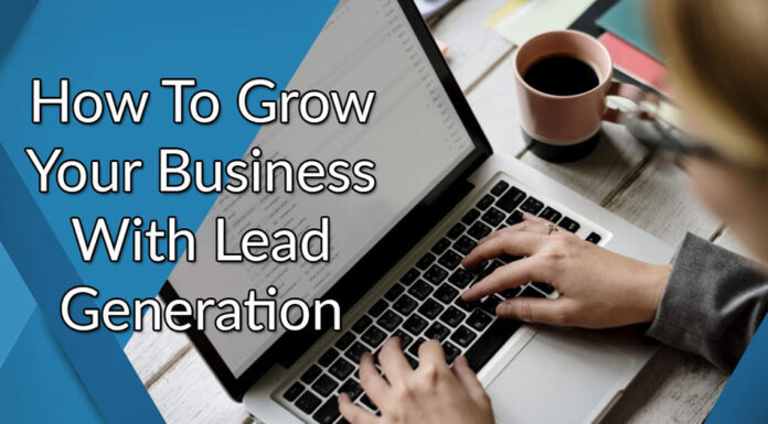 How To Improve Your Lead Generation Strategy When Selling Your Business Lead Generation Strategy