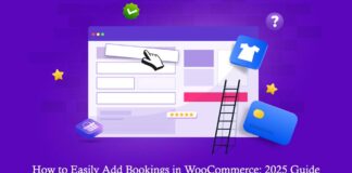 How to Easily Add Bookings in WooCommerce: 2025 Guide How to Easily Add Bookings in WooCommerce