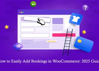 How to Easily Add Bookings in WooCommerce: 2025 Guide How to Easily Add Bookings in WooCommerce