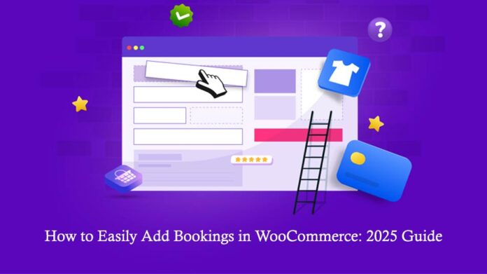 How to Easily Add Bookings in WooCommerce
