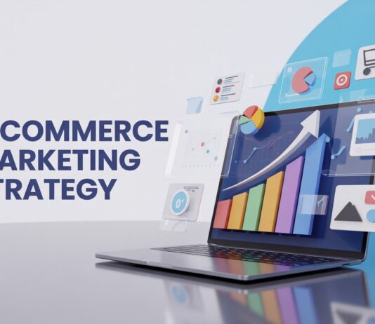 E-commerce Marketing Strategies: A Complete Guide Ecommerce Marketing Strategies
