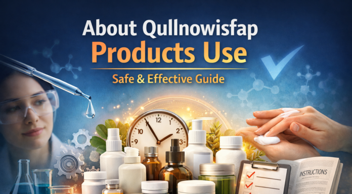About Qullnowisfap Products Use: Complete Guide for Safe and Effective Results About Qullnowisfap Products Use